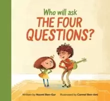Image of Who Will Ask the Four Questions?