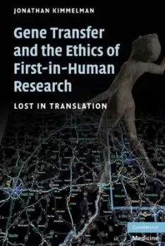 Image of Gene transfer and the ethics of first-in-human research by Jonathan Kimmelman