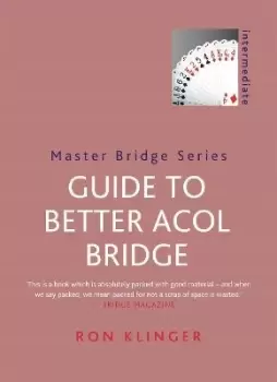Image of Guide To Better Acol Bridge by Ron Klinger