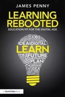 Image of Learning Rebooted : Education Fit for the Digital Age