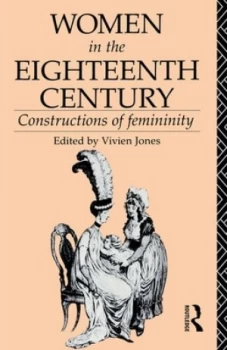 Image of Women in the Eighteenth Century by Vivien Jones Paperback