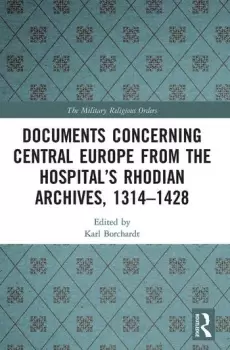 Image of Documents Concerning Central Europe from the Hospitals Rhodian Archives 13141428