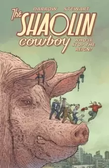 Image of Shaolin Cowboy: Who'll Stop The Reign?