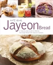 Image of Jayeon Bread: A Step-by-step Guide to Making No-knead Breadwith Natural Starters