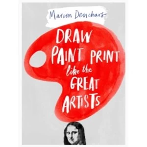 Image of Let's Draw, Paint, Print Like the Great Artists by Marion Deuchars (Paperback, 2014)