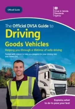 Image of The official DVSA guide to driving goods vehicles 2020 ed by