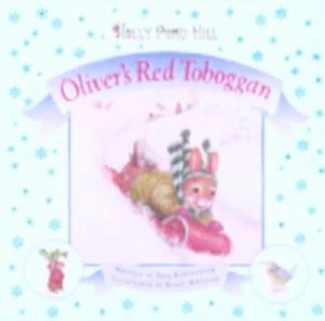 Image of Olivers Red Toboggan by P. F Kortepeter and Susan Wheeler Hardback