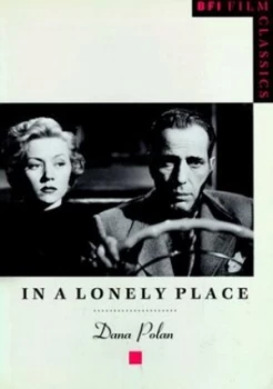 Image of In a Lonely Place by Dana B Polan and British Film Institute Paperback