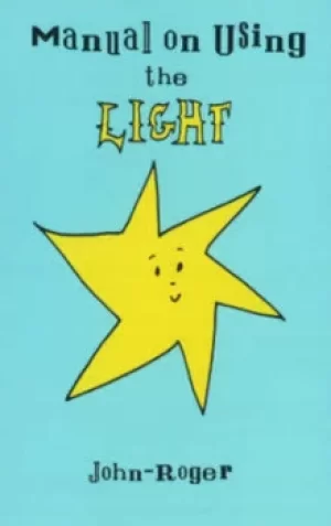 Image of Manual on using the light by John-Roger