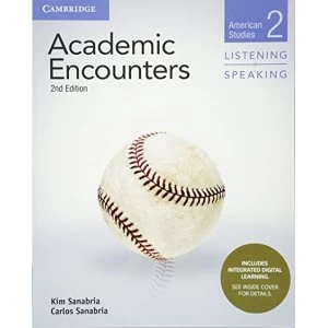 Image of Academic Encounters Level 2 Student's Book Listening and Speaking with Integrated Digital Learning American Studies...