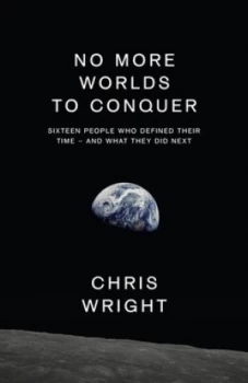 Image of No More Worlds to Conquer by Chris Wright Book