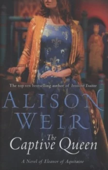 Image of The Captive Queen by Alison Weir Hardback