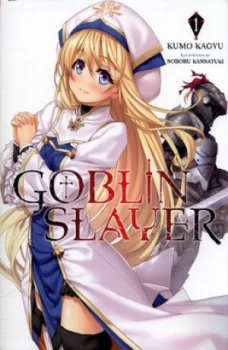 Image of Goblin Slayer. Volume 1 by Kumo Kagyu Book