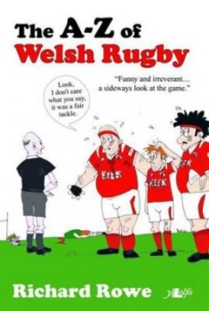 Image of The A-Z of Welsh Rugby by Richard Rowe Paperback