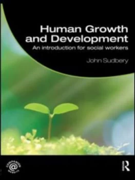 Image of Human Growth and Development by John Sudbery Paperback