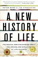 Image of new history of life the radical new discoveries about the origins and evolu