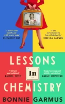 Image of Lessons in Chemistry : The Sunday Times bestseller, BBC Between the covers and Radio Two book club pick