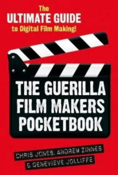 Image of The Guerilla Film Makers Pocketbook by Chris Jones and Genevieve Jolliffe and Andrew Zinnes Paperback
