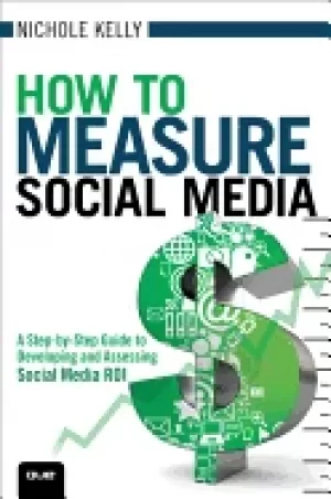 Image of how to measure social media a step by step guide to developing and assessin