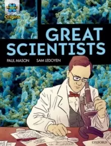 Image of Project X Origins Graphic Texts: Dark Red Book Band, Oxford Level 18: Great Scientists