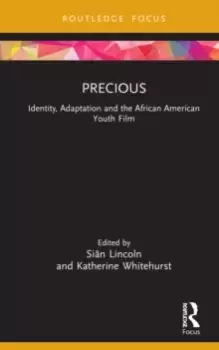 Image of Precious : Identity, Adaptation and the African-American Youth Film