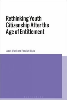 Image of Rethinking youth citizenship after the age of entitlement by Dr Lucas Walsh