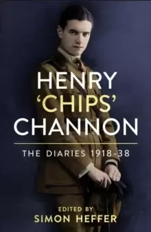 Image of Henry 'Chips' Channon: The Diaries (Volume 1) : 1918-38