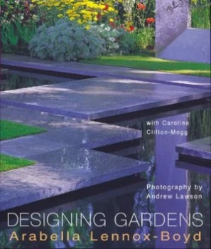 Image of Designing Gardens by Arabella Lennox-Boyd Paperback