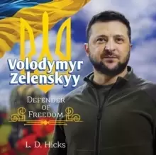 Image of Volodymyr Zelenskyy: Defender of Freedom