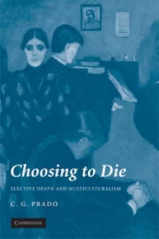Image of Choosing to Die by C. G. Prado Paperback