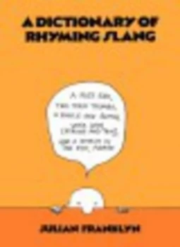 Image of A Dictionary of Rhyming Slang by Julian Franklyn Book