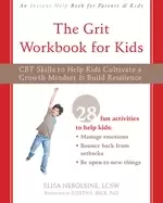 Image of grit workbook for kids cbt skills to help kids cultivate a growth mindset a
