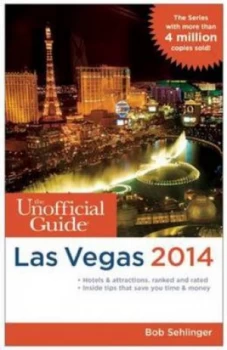 Image of The Unofficial Guide to Las Vegas 2014 by Bob Sehlinger Paperback