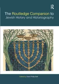 Image of The Routledge Companion to Jewish History and Historiography