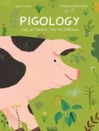 Image of Pigology : The Ultimate Encyclopedia