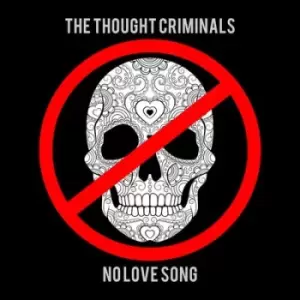 image of No Love Song by The Thought Criminals CD Album