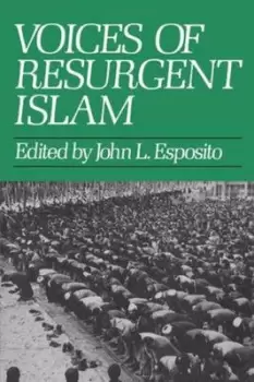 Image of Voices of Resurgent Islam by John L Esposito