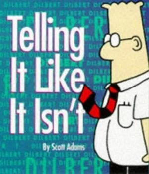 Image of Telling It like It Isnt by Scott Adams Hardback