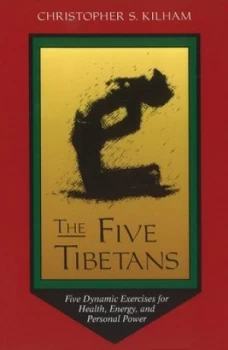 Image of The Five Tibetans by Christopher S. Kilham Paperback