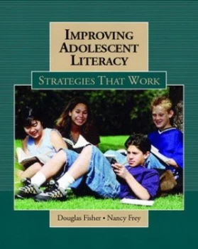 Image of Improving Adolescent Literacy by Nancy Frey Book