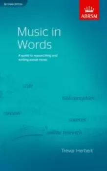 Image of Music in Words, Second Edition : A guide to researching and writing about music