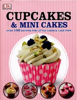Image of Cupcakes and Mini Cakes by Dk Hardback