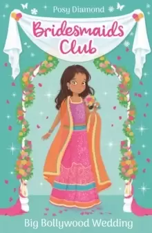 Image of Bridesmaids Club: Big Bollywood Wedding : Book 2