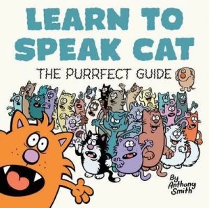 Image of Learn to Speak Cat by Anthony Smith Paperback