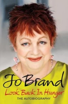 Image of Look Back in Hunger by Jo Brand Paperback