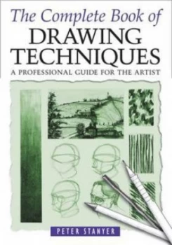 Image of The Complete Book of Drawing Techniques by Peter Stanyer Paperback