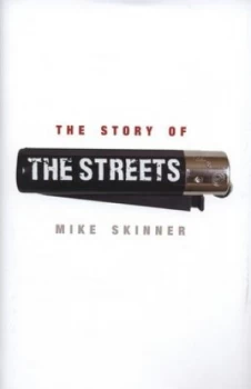 Image of The Story of the Streets by Mike Skinner Hardback