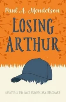 Image of Losing Arthur by Paul a Mendelson Book