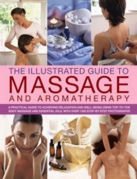 Image of The Illustrated Guide to Massage and Aromatherapy by Catherine Stuart Paperback