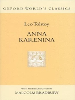 Image of Anna Karenina by Leo Tolstoy and Aylmer Maude and Louise Maude Hardback